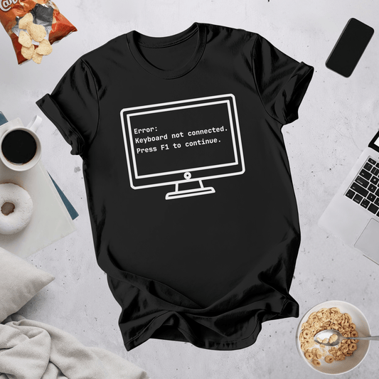 Error Keyboard not connected Press F1 to continue T-Shirt - NullThread